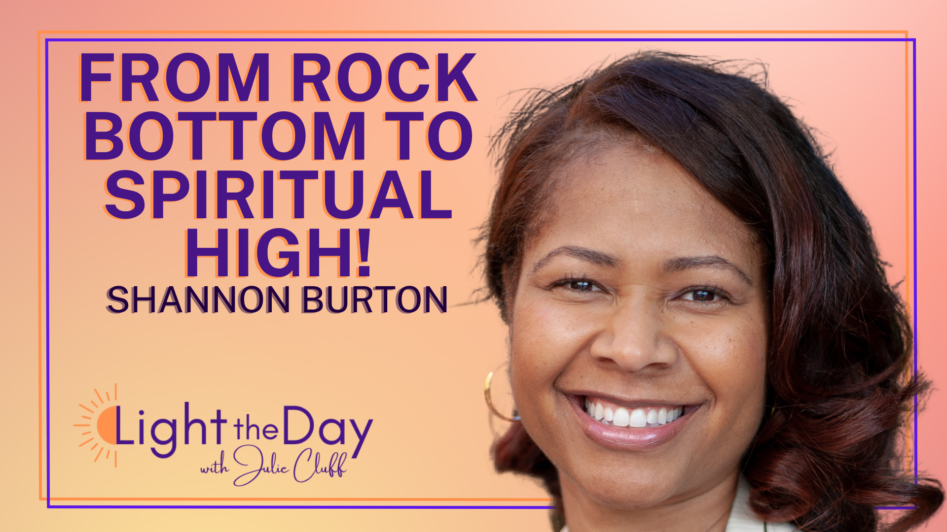 Multiple Losses Took Her to Rock Bottom, but Connecting to Spirit Gave Her Life with Shannon Burton 