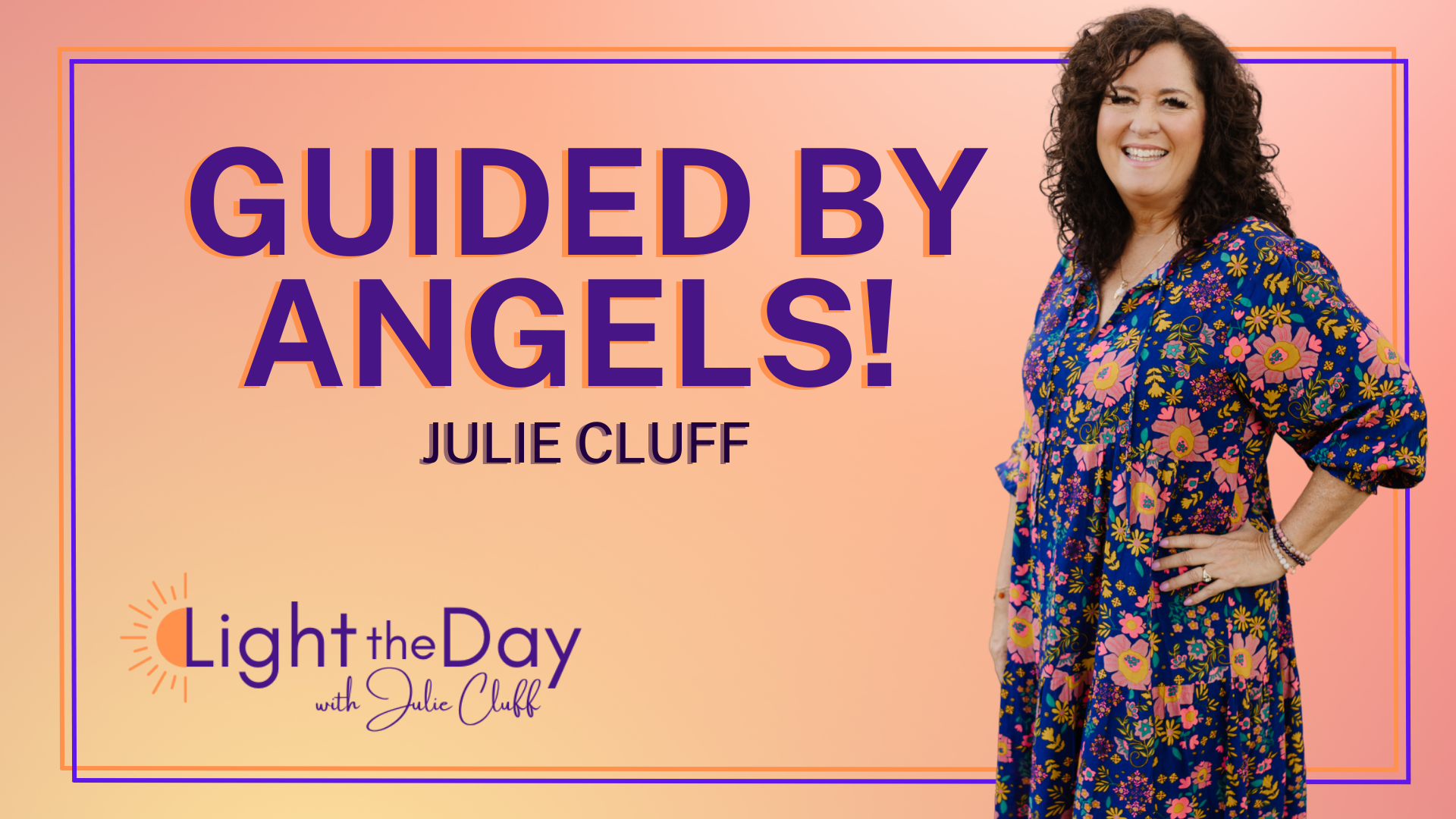 From Tragedy to Transformation: A Journey Guided by Angels with Julie Cluff