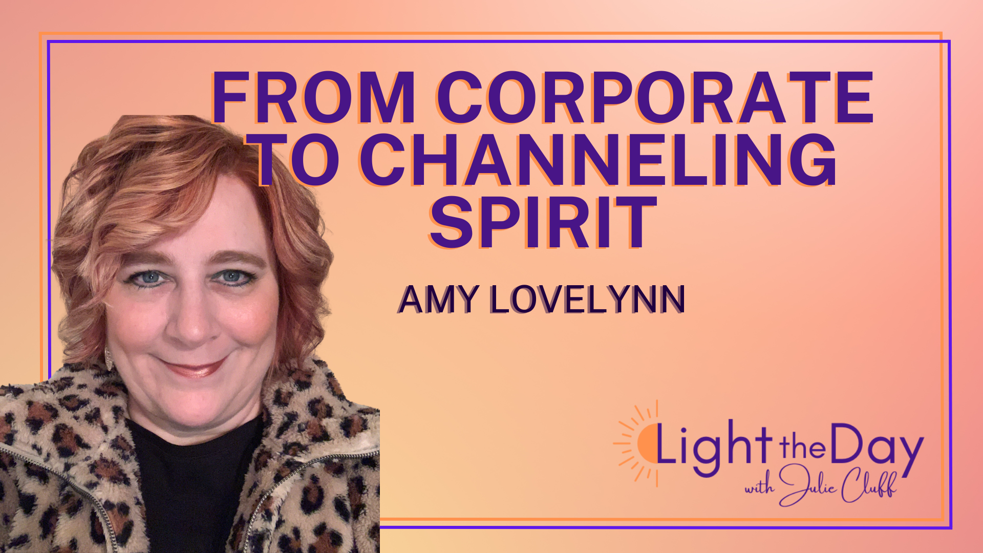 Awakening to Your Soul’s Design with Amy Lovelynn